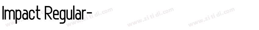 Impact Regular字体转换 Impact Regular字体转换
